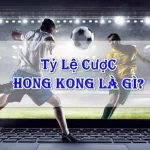 Tỷ lệ cược Hồng Kông